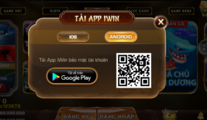 Cách tải app Iwin nhanh cho các thiết bị